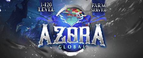 AZORA GLOBAL - Metin2 Pserver Banner | PvP | Max Lv 120