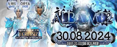AlbaMt2 30 Ağusto CUMA GÜNÜ 21:00'da AÇILIYOR