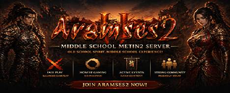 Aramses2 — Fresh Server, Endless Glory - Metin2 Pserver Banner | Middleschool | Max Lv 120