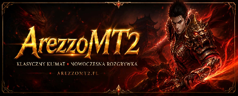 ArezzoMT2 - Serwer Easy/Medium - Metin2 Pserver Banner | Middleschool | Max Lv 200