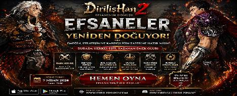 Dirilişhan2 Özlenen Oyun geri döndü