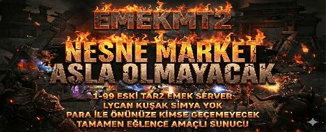 ASLA NESNE MARKET OLMAYACAK EĞLENCE AMAÇLI - Metin2 Pserver Banner | Oldschool | Max Lv 99