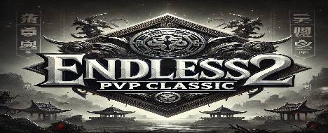 EndLess2-PvP Classic - Metin2 Pserver Banner | Type-Officiel | Max Lv 99