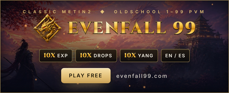 Evenfall99 - Metin2 Pserver Banner | Oldschool | Max Lv 99