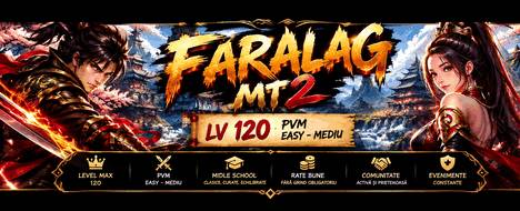 FARALAG MT2 - PVM EASY-MEDIU - LV 120 - Metin2 Pserver Banner | Middleschool | Max Lv 120