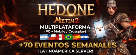 Hedone - Crossplay server - MIDDLESCHOOL - Metin2 Pserver Banner | Middleschool | Max Lv 120