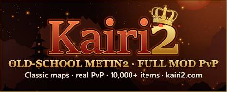 Kairi2 - Oldschool PvP | Full Mod - Metin2 Pserver Banner | Oldschool | Max Lv 255