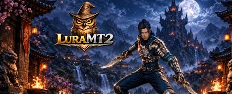 LuraMT2 pentru Jucatori, nu pentru Hype! - Metin2 Pserver Banner | Middleschool | Max Lv 105