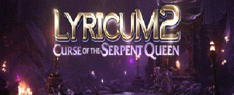 LyricuM2-Curse of the Serpent Queen