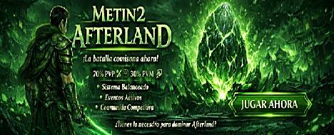 Metin2 Afterland  70% PvP / 30% PvM REAL Serv - Metin2 Pserver Banner | PvP | Max Lv 135