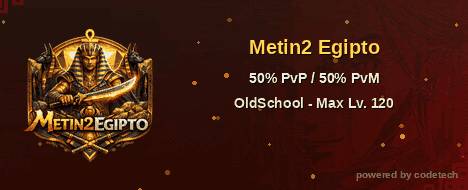 Metin2 Egipto - Metin2 Pserver Banner | Oldschool | Max Lv 120