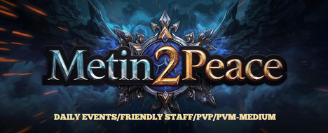Metin2Peace | Pvm Medium Server 