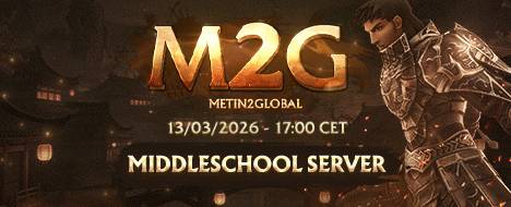 Metin2Global - 13/03/2026 17:00 CET - Metin2 Pserver Banner | Middleschool | Max Lv 105