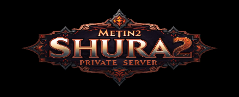 Shura2 DE Server - Metin2 Pserver Banner | Middleschool | Max Lv 120