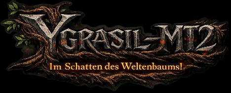 Yggdrasil - Metin2 | Im Schatten des Weltenba