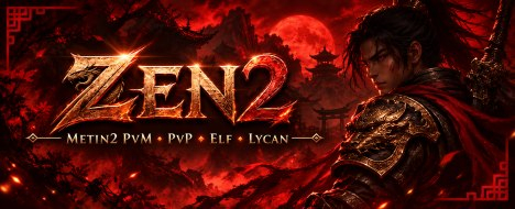 Zen2 - Metin2 Pserver Banner | Middleschool | Max Lv 30