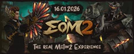 EoM - 16.01.2026 - The real Metin2 Experience